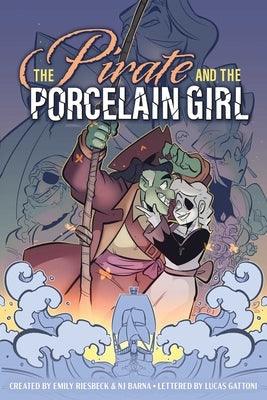 The Pirate and the Porcelain Girl - Paperback