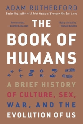 The Book of Humans: A Brief History of Culture, Sex, War, and the Evolution of Us - Paperback | Diverse Reads