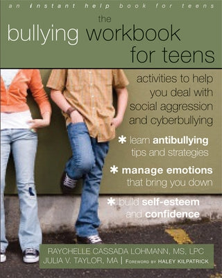 The Bullying Workbook for Teens: Activities to Help You Deal with Social Aggression and Cyberbullying - Paperback | Diverse Reads