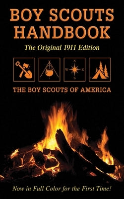 Boy Scouts Handbook: Original 1911 Edition - Paperback | Diverse Reads