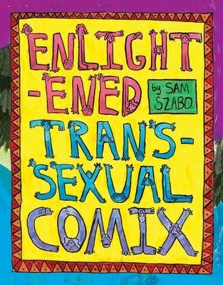 Enlightened Transsexual Comix - Hardcover