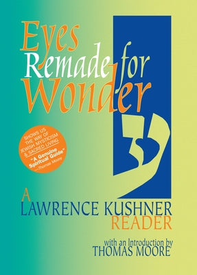 Eyes Remade for Wonder: A Lawrence Kushner Reader - Paperback | Diverse Reads