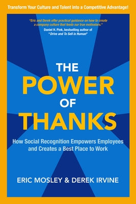 The Power of Thanks: How Social Recognition Empowers Employees and Creates a Best Place to Work - Hardcover | Diverse Reads