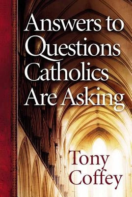 Answers to Questions Catholics Are Asking - Paperback | Diverse Reads