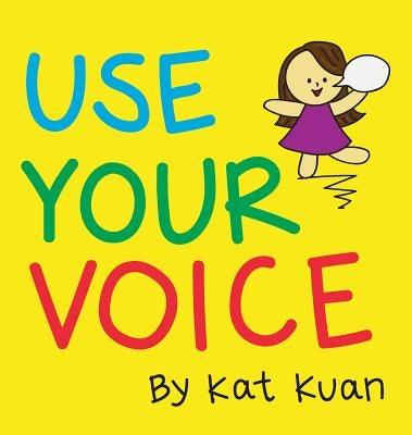 Use Your Voice - Hardcover | Diverse Reads