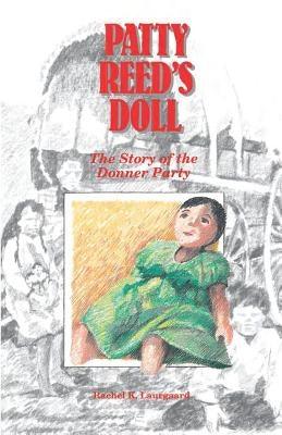 Patty Reed's Doll: The Story of the Donner Party - Paperback | Diverse Reads