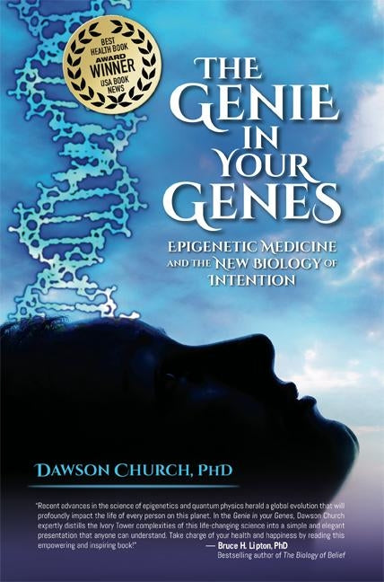 The Genie in Your Genes: Epigenetic Medicine and the New Biology of Intention - Paperback | Diverse Reads