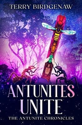 Antunites Unite - Paperback | Diverse Reads