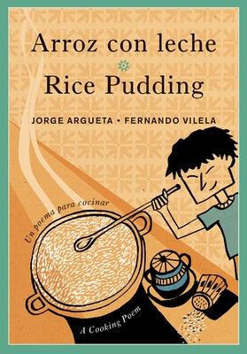 Arroz Con Leche / Rice Pudding: Un Poema Para Cocinar / A Cooking Poem - Paperback | Diverse Reads