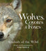 Wolves, Coyotes & Foxes: Symbols of the Wild - Paperback | Diverse Reads