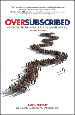 Oversubscribed: How To Get People Lining Up To Do Business With You - Paperback | Diverse Reads