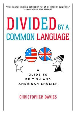 Divided By A Common Language: A Guide to British and American English - Paperback | Diverse Reads