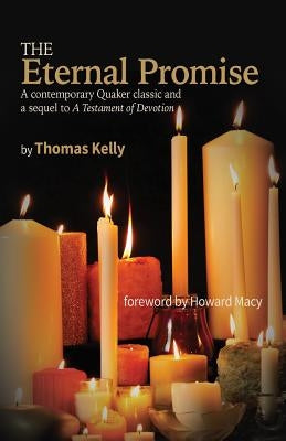 The Eternal Promise: A contemporary Quaker classic and a sequel to A Testament of Devotion - Paperback | Diverse Reads
