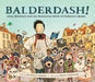 Balderdash!: John Newbery and the Boisterous Birth of Children's Books (Nonfiction Books for Kids, Early Elementary History Books) - Hardcover | Diverse Reads