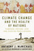 Climate Change and the Health of Nations: Famines, Fevers, and the Fate of Populations - Paperback | Diverse Reads