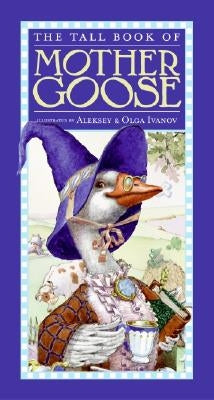 The Tall Book of Mother Goose - Hardcover | Diverse Reads