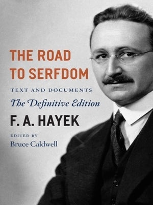 The Road to Serfdom: Text and Documents--The Definitive Edition Volume 2 - Paperback | Diverse Reads
