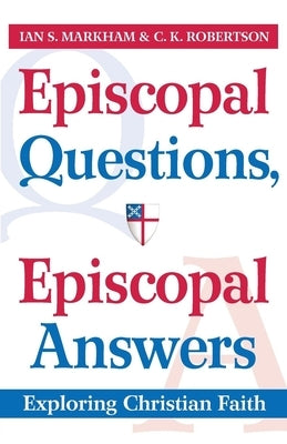 Episcopal Questions, Episcopal Answers: Exploring Christian Faith - Paperback | Diverse Reads