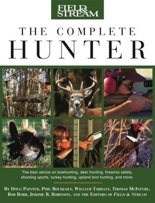Complete Book of Wild Boar Hunting: Tips And Tactics That Will Work Anywhere - Hardcover | Diverse Reads