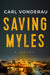 Saving Myles - Hardcover | Diverse Reads