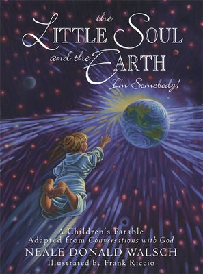The Little Soul and the Earth: I'm Somebody! - Hardcover | Diverse Reads