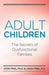 Adult Children Secrets of Dysfunctional Families: The Secrets of Dysfunctional Families - Paperback | Diverse Reads