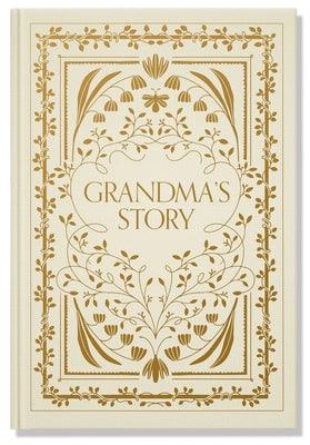 Grandma's Story: A Memory and Keepsake Journal for My Family - Hardcover | Diverse Reads