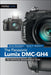 The Panasonic Lumix DMC-GH4: The Unofficial Quintessential Guide - Paperback | Diverse Reads
