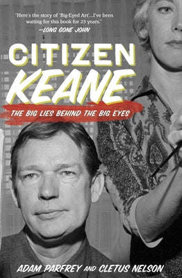 Citizen Keane: The Big Lies Behind the Big Eyes - Paperback | Diverse Reads