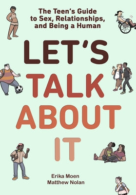 Let's Talk About It: The Teen's Guide to Sex, Relationships, and Being a Human (A Graphic Novel) - Paperback | Diverse Reads