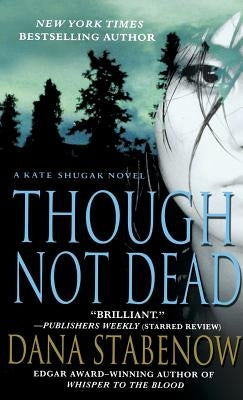 Though Not Dead (Kate Shugak Series #18) - Paperback | Diverse Reads