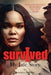 I Survived: My Life Story - Paperback | Diverse Reads
