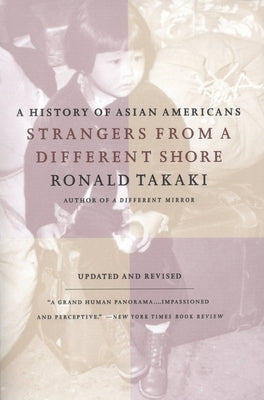 Strangers from a Different Shore: A History of Asian Americans Au of... - Paperback | Diverse Reads