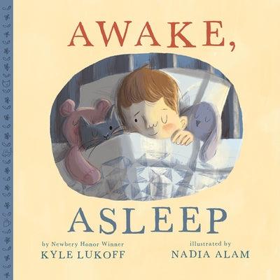 Awake, Asleep - Hardcover | Diverse Reads