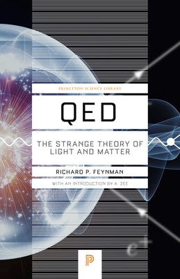 QED: The Strange Theory of Light and Matter - Paperback | Diverse Reads