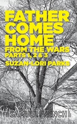 Father Comes Home From the Wars, Parts 1, 2 & 3 - Paperback | Diverse Reads