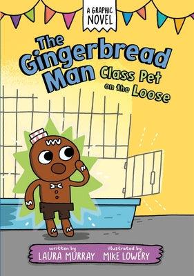 The Gingerbread Man: Class Pet on the Loose - Hardcover | Diverse Reads
