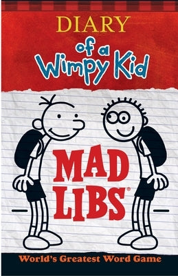 Diary of a Wimpy Kid Mad Libs: World's Greatest Word Game - Paperback | Diverse Reads