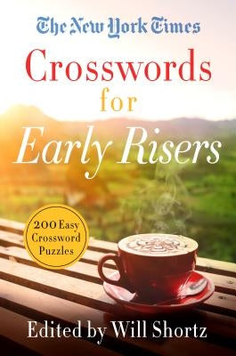 The New York Times Crosswords for Early Risers: 200 Easy Crossword Puzzles - Paperback | Diverse Reads