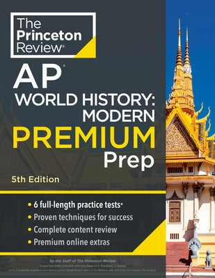 Princeton Review AP World History: Modern Premium Prep, 5th Edition: 6 Practice Tests + Complete Content Review + Strategies & Techniques - Paperback | Diverse Reads