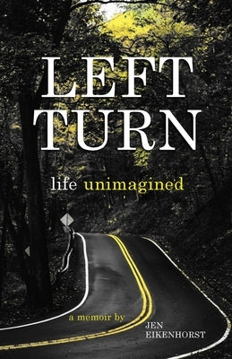 Left Turn, life unimagined - Paperback | Diverse Reads