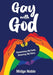 Gay with God: Reclaiming My Faith, Honoring My Story - Hardcover | Diverse Reads