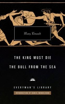 The King Must Die; The Bull from the Sea: Introduction by Daniel Mendelsohn - Hardcover | Diverse Reads
