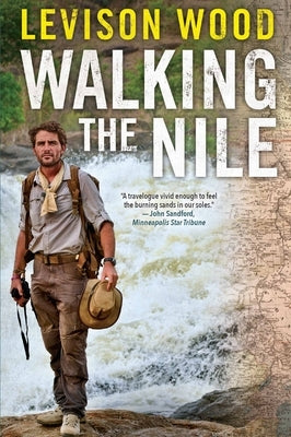 Walking the Nile - Paperback | Diverse Reads