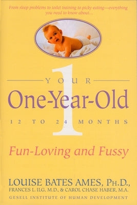 Your One-Year-Old: The Fun-Loving, Fussy 12-To 24-Month-Old - Paperback | Diverse Reads