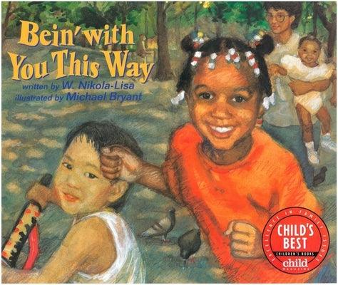 Bein' with You This Way - Paperback | Diverse Reads