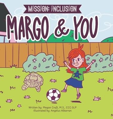 Mission: Inclusion Margo and You - Hardcover | Diverse Reads