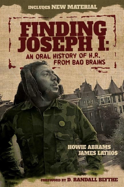 Finding Joseph I: An Oral History of H.R. from Bad Brains - Paperback | Diverse Reads
