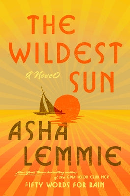 The Wildest Sun - Hardcover | Diverse Reads