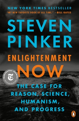 Enlightenment Now: The Case for Reason, Science, Humanism, and Progress - Paperback | Diverse Reads